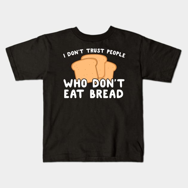 bread Kids T-Shirt by CurlyDesigns